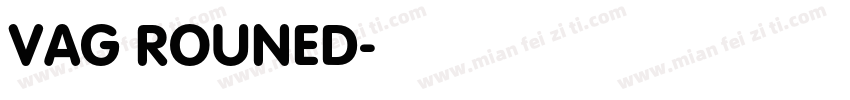 VAG ROUNED字体转换